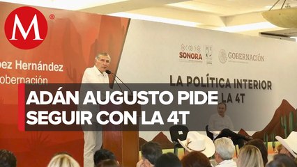 Tenemos que hacer todo para que siga la transformación: Adán Augusto