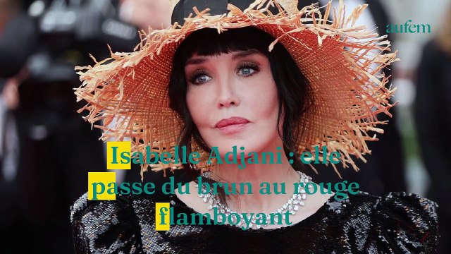 Isabelle Adjani : elle passe du brun au rouge flamboyant