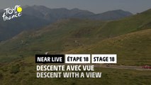 Descente avec vue / Descent with a view - Étape 18 / Stage 18 - #TDF2022