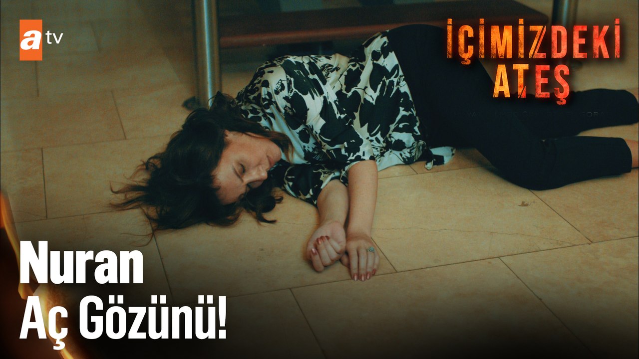 Nuran öldü mü - İçimizdeki Ateş 5. Bölüm (FİNAL)