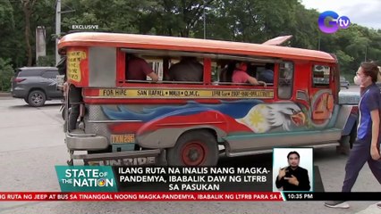 Ilang ruta na inalis nang magka-pandemya, ibabalik daw ng LTFRB sa pasukan | SONA