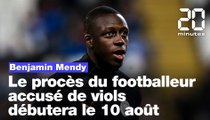 Benjamin Mendy : Le procès du footballeur français accusé de viols débutera le 10 août