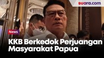 Moeldoko: KKB Berkedok Perjuangan Masyarakat Papua