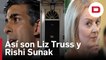 Así son Liz Truss y Rishi Sunak, las dos caras de la misma moneda 'tory'