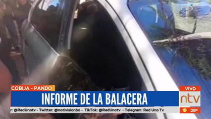 Presentan informe preliminar de la balacera suscitada en Cobija
