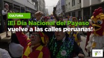 ¡El Día Nacional del Payaso vuelve a las calles peruanas!