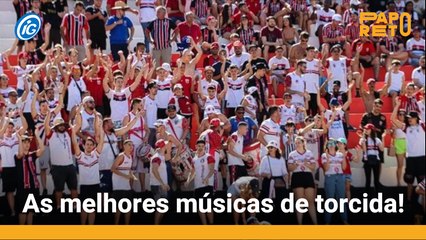 As melhores músicas de torcida!