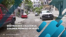 Denuncian calle destrozada en la colonia Primero de Mayo | CPS Noticias Puerto Vallarta