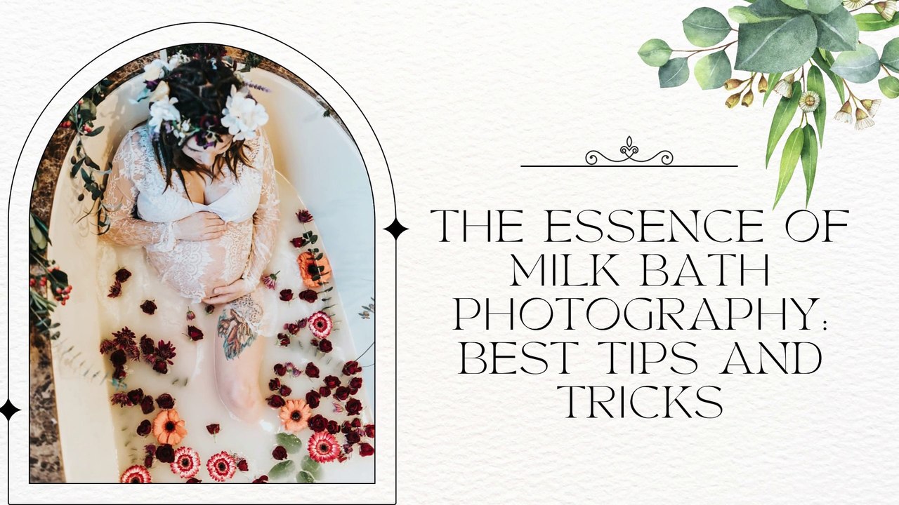 Mohit Bansal Chandigarh- The Essence Of Milk Bath Photography: Best Tips and Tricks