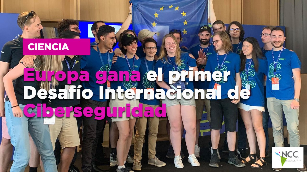 Eu­ro­pa gana el pri­mer Desa­fío In­ter­na­cio­nal de Ci­ber­se­gu­ri­dad
