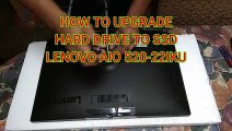 How to Upgrade Hard Drive to SSD Lenovo AIO 520-22IKU | HDD to SSD Migration