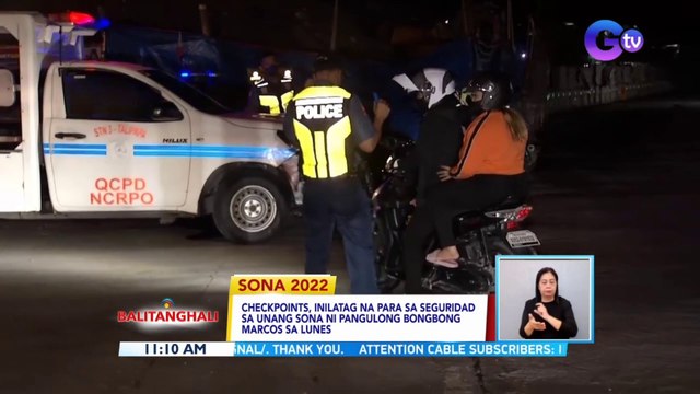 Checkpoints, inilatag na para sa seguridad sa unang SONA ni Pangulong Bongbong Marcos sa Lunes | BT