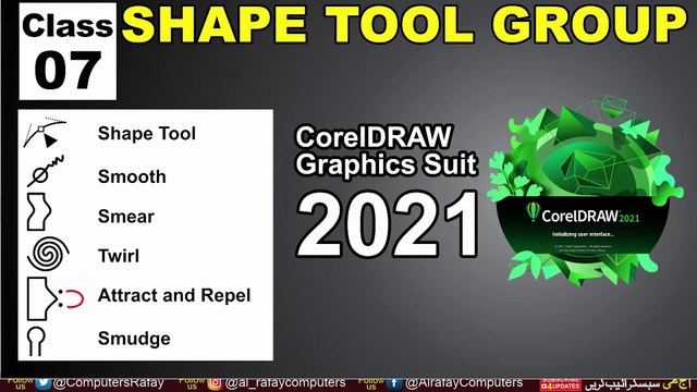 Smooth, Smear, Smudge, Twirl, Attract & Repel Tool in Coreldraw 2021 | Class-7 | Al Rafay Computers