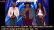 Dolly Parton Praises Country Trio Chapel Hart's 'Fun New Take' on 'Jolene' After Viral AGT Aud - 1br