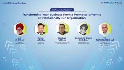 #MSMEBusinessConclave Panel Discussion: Transforming from a Promoter-driven to a Professionally-run Org