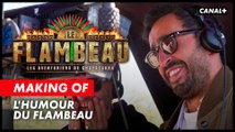 Le Flambeau - Le Making Of (L'humour du Flambeau)