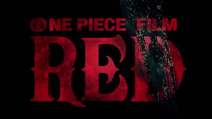 Скачать видео: ONE PIECE FILM - RED : Bande-annonce officielle VF HD