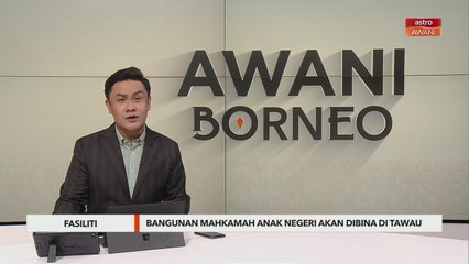 Fasiliti | Bangunan Mahkamah Anak Negeri akan dibina di Tawau