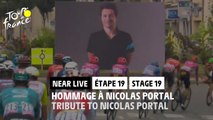 Hommage à Nicolas Portal / Tribute to Nicolas Portal - Étape 19 / Stage 19 - #TDF2022