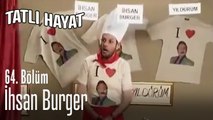 İhsan Burger - Tatlı Hayat 64. Bölüm