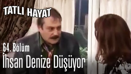 İhsan denize düşüyor - Tatlı Hayat 64. Bölüm