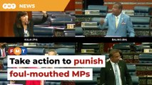Amend Standing Orders to punish foul-mouthed MPs, says group
