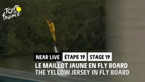 Le maillot jaune en Fly Board / The Yellow Jersey in Fly Board - Étape 19 / Stage 19 - #TDF2022