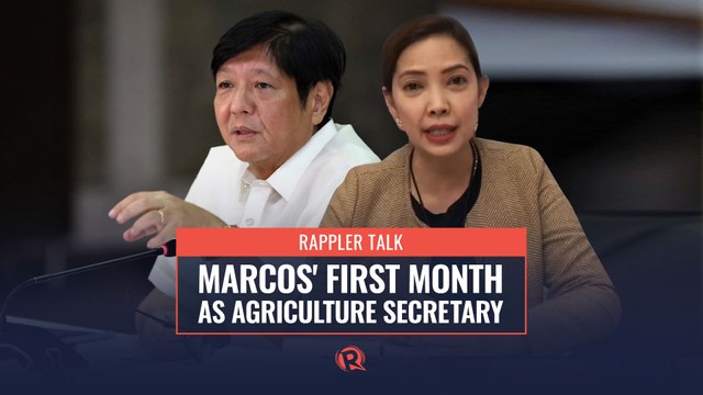Rappler Talk: Marcos' first month as agriculture secretary