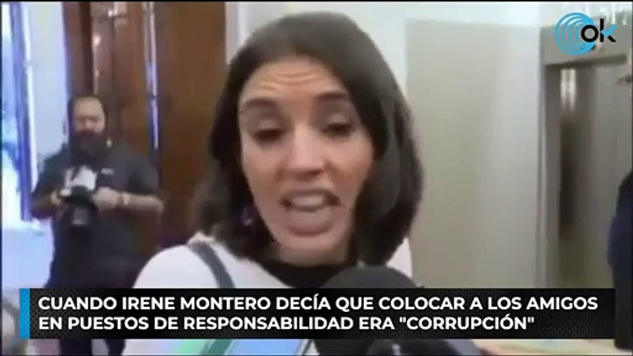 Cuando Irene Montero decía que colocar a los amigos en puestos de responsabilidad era "corrupción"