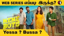 Meme Boys Review | Yessa ? Bussa ? | MEME BOYS 2022 Tamil Webseries Review MemeBoys Tamil | *Review