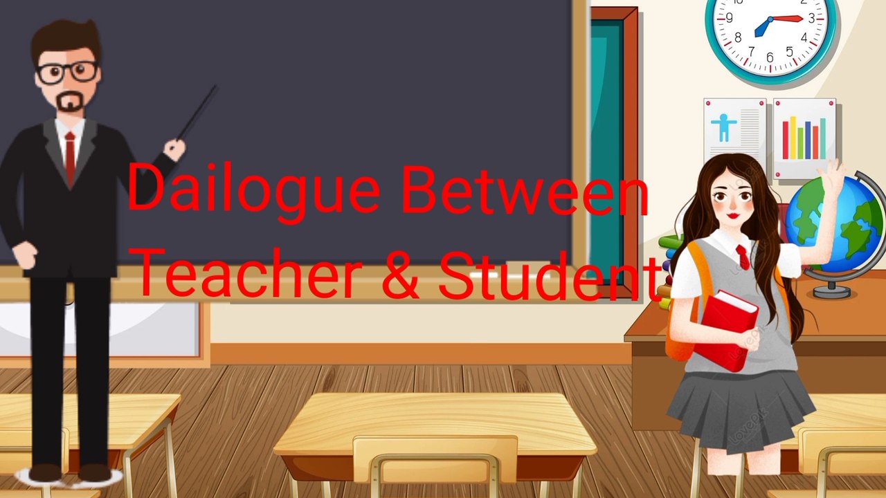Teacher and Student Dialogue | english conversation between teacher and ...