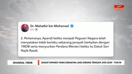 Skandal 1MDB | Siasat Apandi yang didakwa jadi orang tengah Jho Low - Tun M