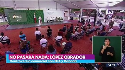 "No va a suceder nada": López Obrador sobre controversia con EL T-MEC