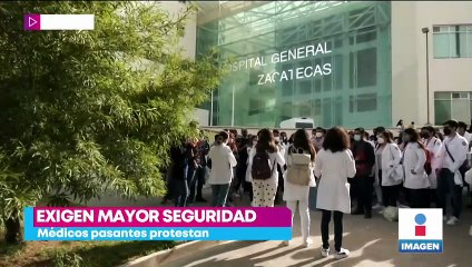 "Criminales entran con armas largas a consulta": médicos pasantes en Zacatecas