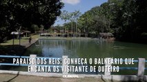 Paraíso dos Reis: conheça o balneário que encanta os visitante de Outeiro