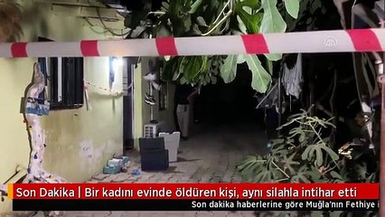 Son Dakika | Bir kadını evinde öldüren kişi, aynı silahla intihar etti