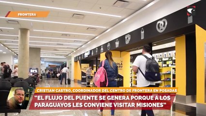 “El flujo del puente se genera porque a los paraguayos les conviene visitar Misiones”