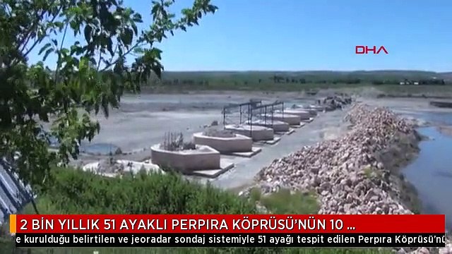 2 BİN YILLIK 51 AYAKLI PERPIRA KÖPRÜSÜ'NÜN 10 AYAĞININ RESTORASYONU TAMAMLANDI