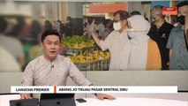 Lawatan Premier | Abang Jo tinjau Pasar Sentral Sibu