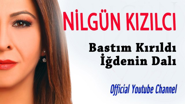 Nilgün Kızılcı - Bastım Kırıldı İğdenin Dalı (Official Audio)