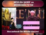 Cübbeli Ahmet Hoca   YILBAŞI ÖZEL   Mevlid i Şerif ve Mekke'nin Fethi 31 Aralık 2014