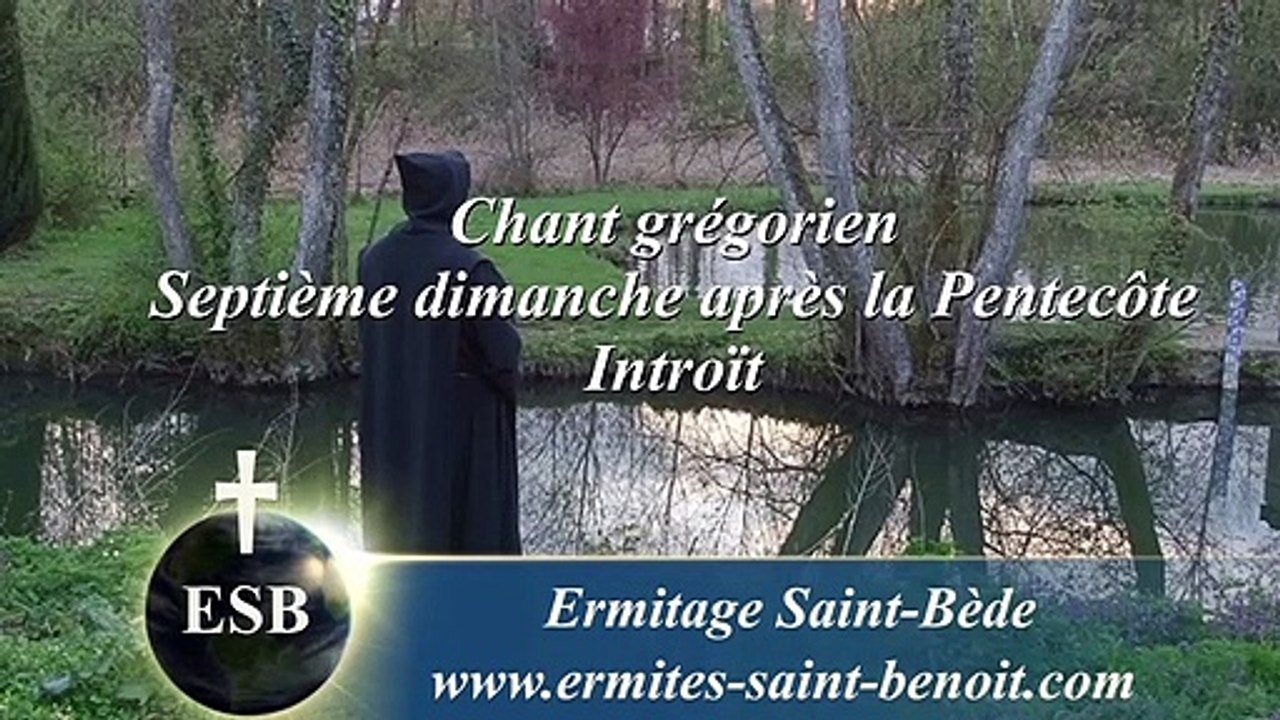 Introït Omnes gentes plaudite du 7e dimanche après la Pentecôte - Ermitage Saint-Bède film Jean-Claude Guerguy by Ciné Art Loisir.