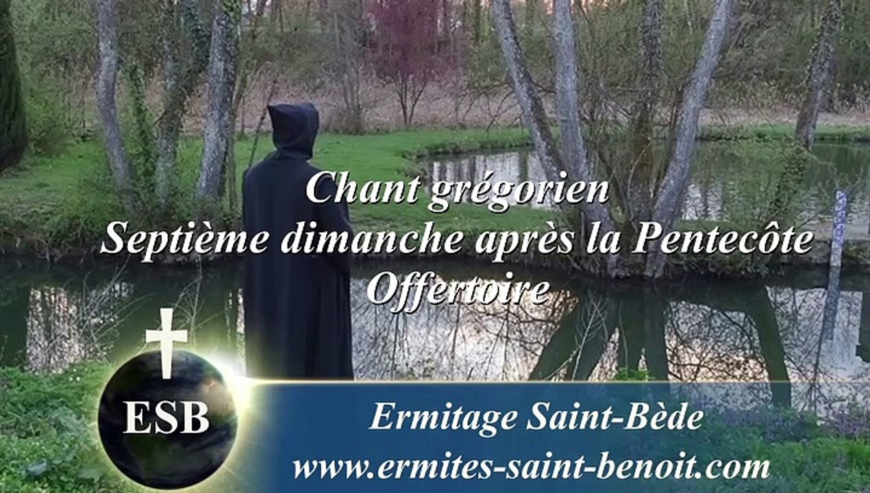 Offertoire Sicut in holocausto du 7e dimanche après la Pentecôte - Ermitage Saint-Bède film Jean-Claude Guerguy by Ciné Art Loisir.