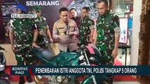 Pelaku Penembakan Istri Anggota TNI Ditangkap, Polisi: 4 Orang Eksekutor dan 1 Penyedia Senjata Api