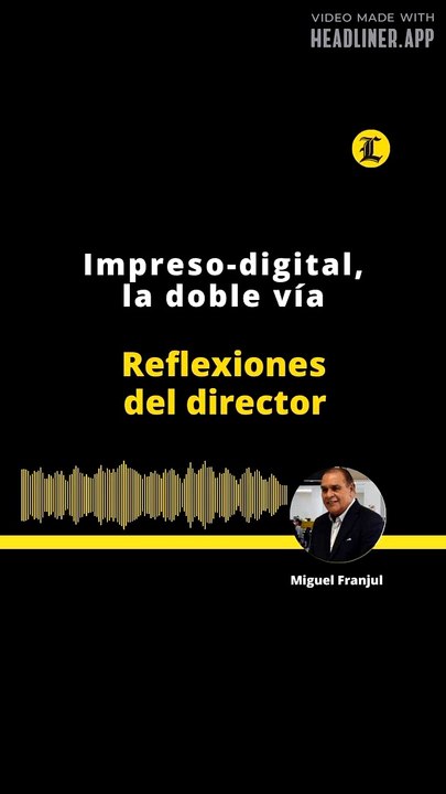 EDITORIAL: Impreso-digital, la doble vía