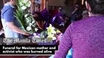 Funeral for Mexican mother and activist who was burned alive