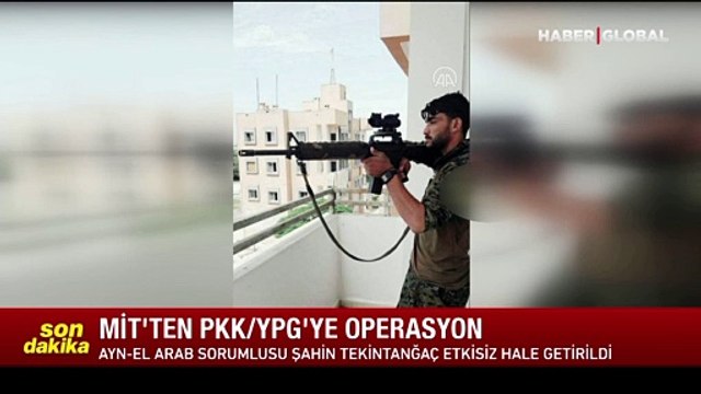 MİT'ten 'özel' operasyon: PKK'nın sözde Ayn el-Arab sorumlusu etkisiz hale getirildi