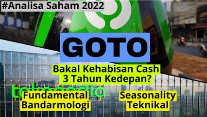 Analisa Saham GOTO: Potensi Kekurangan Cash 3 Tahun