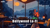 Hindi Romantic Lo-fi Songs [Slowed Reverb] - Lofi Bollywood Mashup to relax, drive, study, sleep