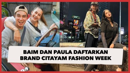 Baim dan Paula Verhoeven Daftarkan Brand Citayam Fashion Week, Panen Cibiran Warganet